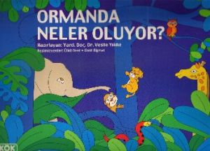 Ormanda Neler Oluyor?                                                                                                                                                                                                                                          