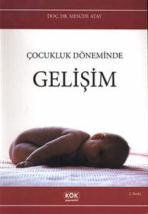 Çocukluk Döneminde Gelişim                                                                                                                                                                                                                                     