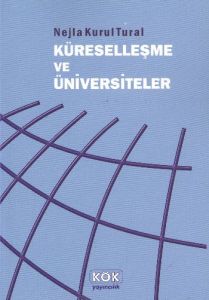 Küreselleşme ve Üniversiteler                                                                                                                                                                                                                                  