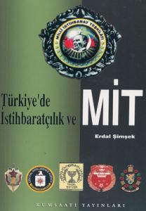 Türkiye'de İstihbaratçılık ve Mit                                                                                                                                                                                                                              