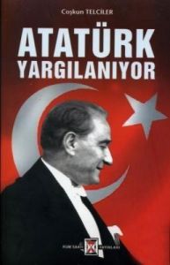 Atatürk Yargılanıyor                                                                                                                                                                                                                                           