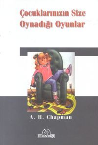 Çocuklarınızın Size Oynadığı Oyunlar                                                                                                                                                                                                                           
