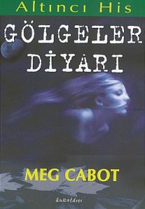 Gölgeler Diyarı Altıncı His Dizisi                                                                                                                                                                                                                             