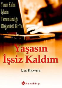 Yaşasın İşsiz Kaldım                                                                                                                                                                                                                                           