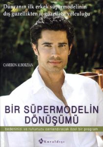 Bir Süpermodelin Dönüşümü                                                                                                                                                                                                                                      
