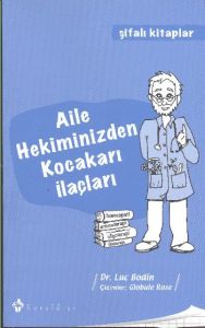 Aile Hekiminizden Kocakarı İlaçları                                                                                                                                                                                                                            