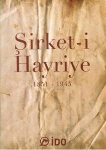 Şirket-i Hayriye 1851-1945                                                                                                                                                                                                                                     