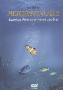 Işık Elçi ile Meditasyonlar 2                                                                                                                                                                                                                                  