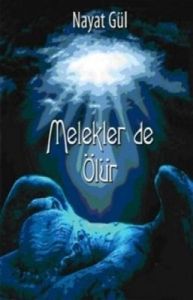 Melekler de Ölür                                                                                                                                                                                                                                               