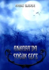 Ankara'da Soğuk Gece                                                                                                                                                                                                                                           