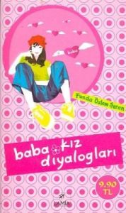Baba Kız Diyalogları                                                                                                                                                                                                                                           
