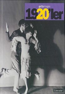 Gettyimages 1920'ler - Fotoğraflarla 20. Yüzyılın                                                                                                                                                                                                              