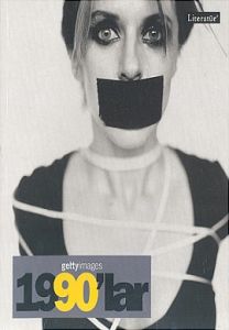 Gettyimages 1990'lar - Fotoğraflarla 20. Yüzyılın                                                                                                                                                                                                              