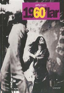 Gettyimages 1960'lar - Fotoğraflarla 20. Yüzyılın                                                                                                                                                                                                              