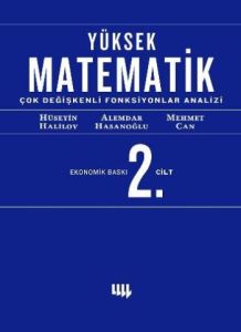 Yüksek Matematik 2. Cilt Çok Değişkenli Fonksiyonl                                                                                                                                                                                                             