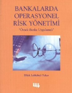 Bankalarda Operasyonel Risk Yönetimi Örnek Banka U                                                                                                                                                                                                             