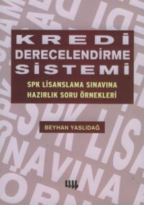 Kredi Derecelendirme Sistemi SPK Lisanslama Sınavı                                                                                                                                                                                                             