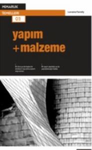 Yapım + Malzeme                                                                                                                                                                                                                                                