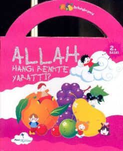 Allah Hangi Renkte Yarattı?                                                                                                                                                                                                                                    
