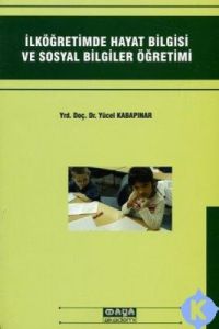 İlköğretimde Hayat Bilgisi ve Sosyal Bilgiler Öğre                                                                                                                                                                                                             