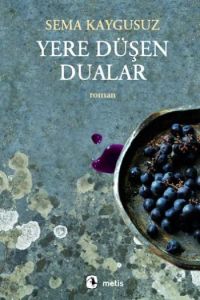 Yere Düşen Dualar                                                                                                                                                                                                                                              