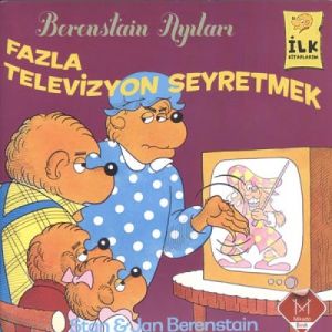 Berenstain Ayıları - Fazla Televizyon Seyretmek                                                                                                                                                                                                                