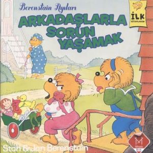 Berenstain Ayıları - Arkadaşlarla Sorun Yaşamak                                                                                                                                                                                                                