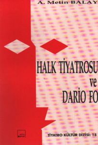 Halk Tiyatrosu ve Dario Fo                                                                                                                                                                                                                                     