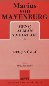 Ateş Yüzlü Genç Alman Yazarları 4                                                                                                                                                                                                                              