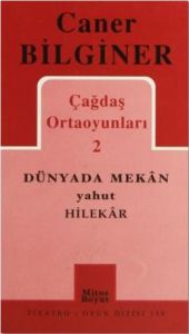 Çağdaş Ortaoyunları 2 Dünyada Mekan Yahut Hilekar                                                                                                                                                                                                              
