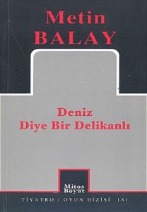 Deniz Diye Bir Delikanlı                                                                                                                                                                                                                                       