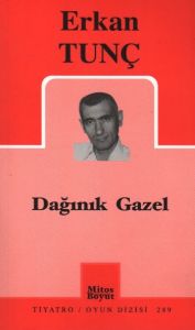 Dağınık Gazel                                                                                                                                                                                                                                                  