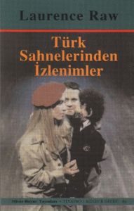 Türk Sahnelerinden İzlenimler                                                                                                                                                                                                                                  