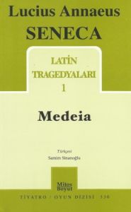 Latin Tragedyaları 1 - Medeia                                                                                                                                                                                                                                  
