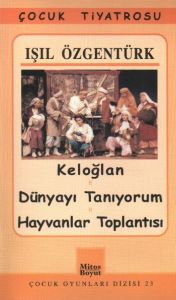 Keloğlan Dünyayı Tanıyorum Hayvanlar Toplantısı                                                                                                                                                                                                                