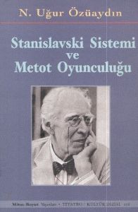Stanislavski Sistemi ve Metot Oyunculuğu                                                                                                                                                                                                                       