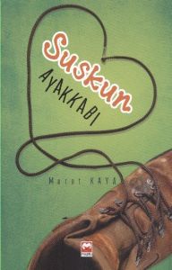 Suskun Ayakkabı                                                                                                                                                                                                                                                