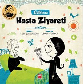 Gülkiraz- Hasta Ziyareti                                                                                                                                                                                                                                       
