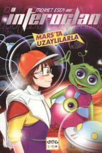 İnteroğlan: Mars'ta Uzaylılarla                                                                                                                                                                                                                                