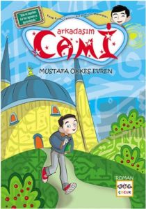 Arkadaşım Cami                                                                                                                                                                                                                                                 
