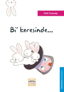 Bi' Keresinde...                                                                                                                                                                                                                                               