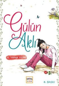 Gülün Aklı                                                                                                                                                                                                                                                     