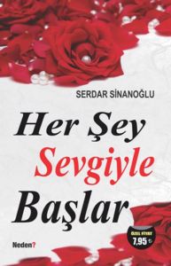 Herşey Sevgiyle Başlar                                                                                                                                                                                                                                         