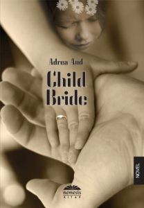 Child Bride                                                                                                                                                                                                                                                    