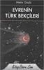 Evrenin Türk Bekçileri                                                                                                                                                                                                                                         