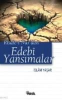 Risale i Nur'dan Edebi Yansımalar                                                                                                                                                                                                                              