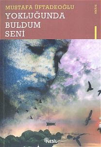 Yokluğunda Buldum Seni                                                                                                                                                                                                                                         