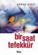 Bir Saat Tefekkür                                                                                                                                                                                                                                              