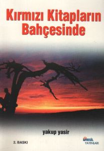Kırmızı Kitapların Bahçesinde                                                                                                                                                                                                                                  