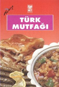Türk Mutfağı                                                                                                                                                                                                                                                   